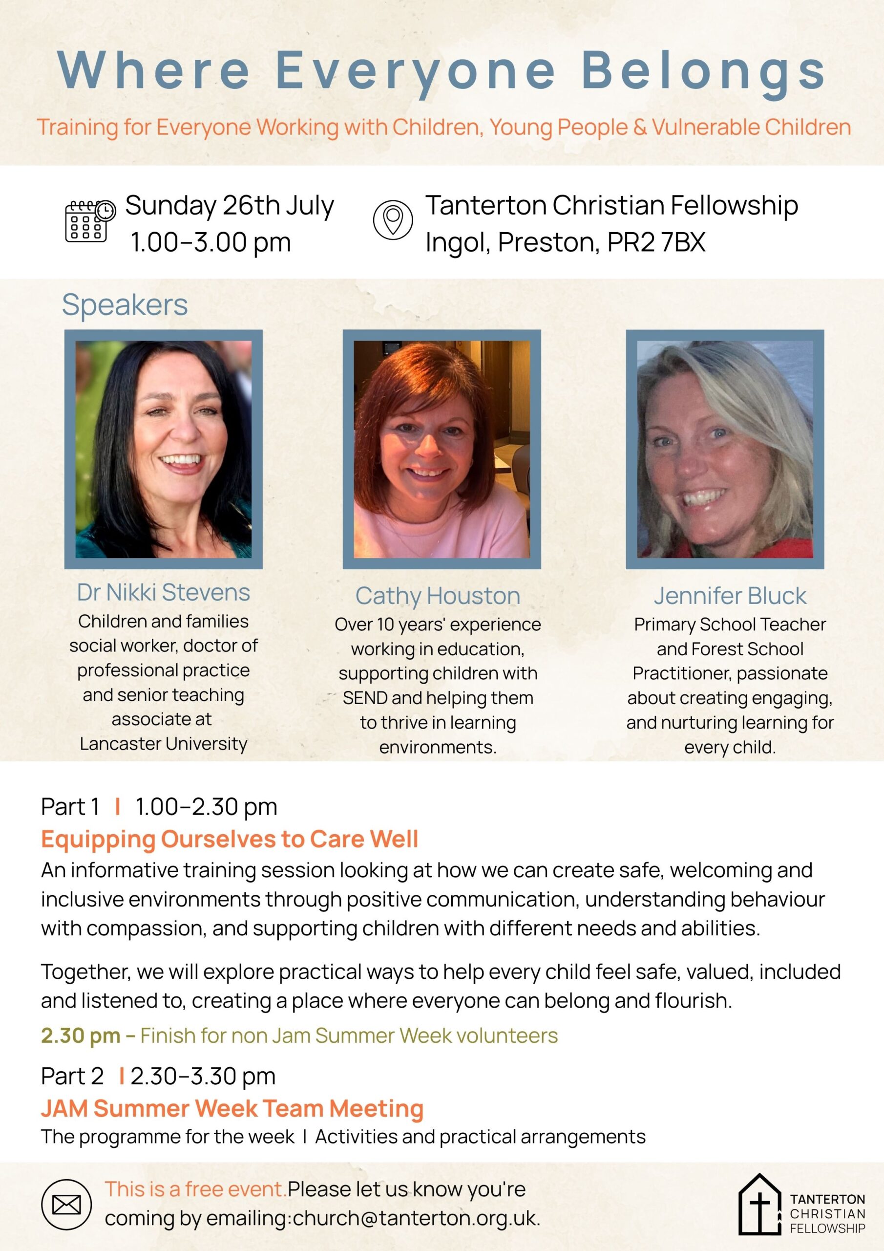 Creating Places Where Everyone Belongs Practical Training for Anyone Working with Children, Young People & Vulnerable People Sunday 26th July 1.00–3.00 pm Tanterton Christian Fellowship Lunch prov